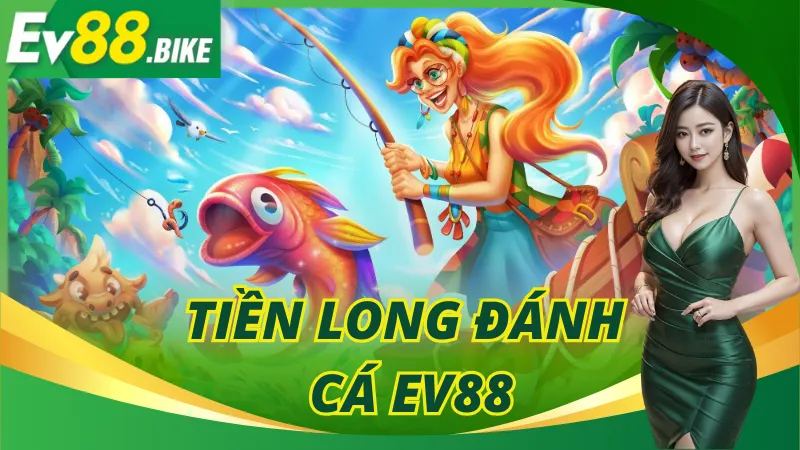 Tiền Long Đánh Cá